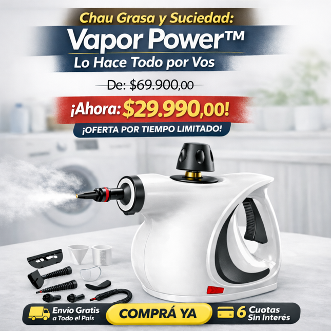 Chau Grasa y Suciedad: Vapor Power™ Lo Hace Todo por Vos